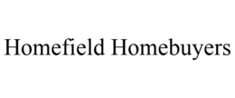 HOMEFIELD HOMEBUYERS trademark