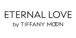 ETERNAL LOVE BY TIFFANY MOON trademark