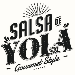 SALSA DE YOLA GOURMET STYLE trademark