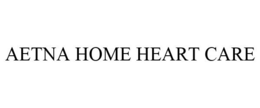 AETNA HOME HEART CARE trademark