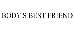 BODY'S BEST FRIEND trademark