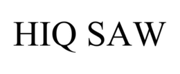 HIQ SAW trademark