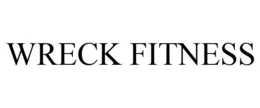 WRECK FITNESS trademark