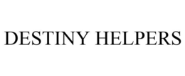 DESTINY HELPERS trademark
