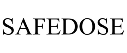 SAFEDOSE trademark