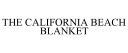 THE CALIFORNIA BEACH BLANKET trademark