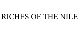 RICHES OF THE NILE trademark