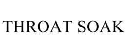 THROAT SOAK trademark