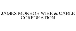 JAMES MONROE WIRE & CABLE CORPORATION trademark