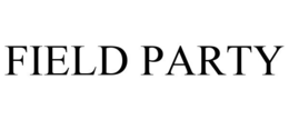 FIELD PARTY trademark