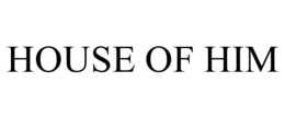 HOUSE OF HIM trademark