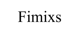 FIMIXS trademark