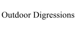 OUTDOOR DIGRESSIONS trademark