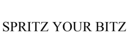 SPRITZ YOUR BITZ trademark