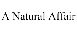 A NATURAL AFFAIR trademark