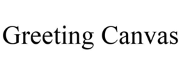 GREETING CANVAS trademark