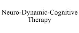 NEURO-DYNAMIC-COGNITIVE THERAPY trademark