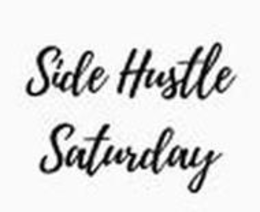 SIDE HUSTLE SATURDAY trademark