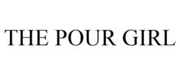 THE POUR GIRL trademark