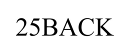 25BACK trademark