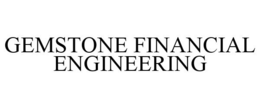 GEMSTONE FINANCIAL ENGINEERING trademark