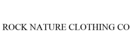 ROCK NATURE CLOTHING CO trademark