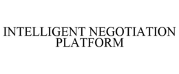 INTELLIGENT NEGOTIATION PLATFORM trademark