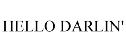 HELLO DARLIN' trademark