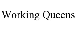 WORKING QUEENS trademark