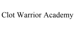 CLOT WARRIOR ACADEMY trademark