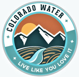 COLORADO WATER LIVE LIKE YOU LOVE IT trademark