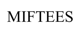 MIFTEES trademark