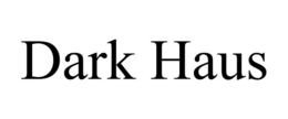 DARK HAUS trademark