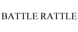 BATTLE RATTLE trademark