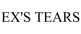 EX'S TEARS trademark