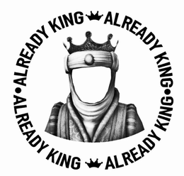 ALREADY KING ALREADY KING ALREADY KING ALREADY KING trademark
