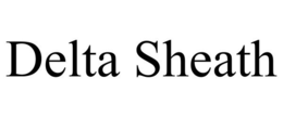 DELTA SHEATH trademark