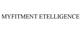 MYFITMENT ETELLIGENCE trademark