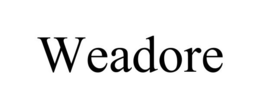 WEADORE trademark