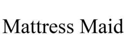 MATTRESS MAID trademark