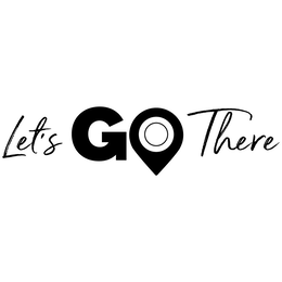 LET'S GO THERE trademark