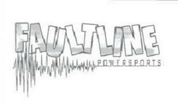 FAULTLINE POWERSPORTS trademark