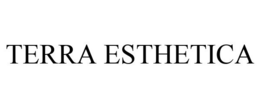 TERRA ESTHETICA trademark
