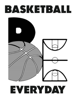 BE BASKETBALL EVERYDAY trademark