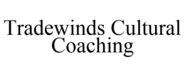 TRADEWINDS CULTURAL COACHING trademark