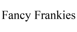 FANCY FRANKIES trademark