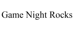 GAME NIGHT ROCKS trademark