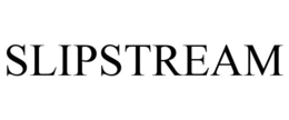 SLIPSTREAM trademark