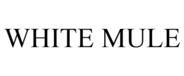 WHITE MULE trademark