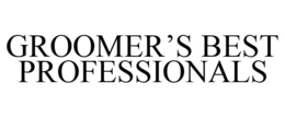 GROOMER'S BEST PROFESSIONALS trademark